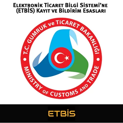 ETBİS (Elektronik Ticaret Bilgi Sistemi) Nedir Nasıl Kayıt Olunur